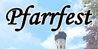 Pfarrfest in Walleshausen am 26.6.2026